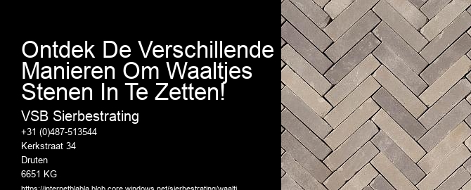Ontdek De Verschillende Manieren Om Waaltjes Stenen In Te Zetten! 