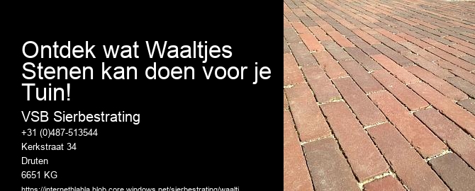 Ontdek wat Waaltjes Stenen kan doen voor je Tuin! 
